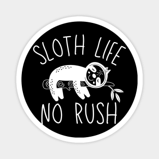 Sloth life no rush Magnet